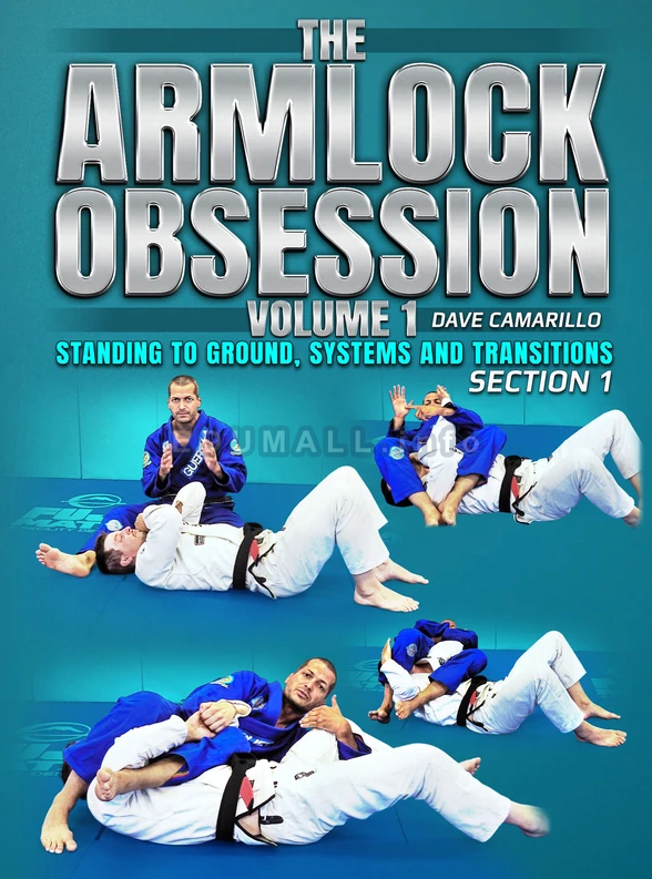 Dave Camarillo - The Armlock Obsession
