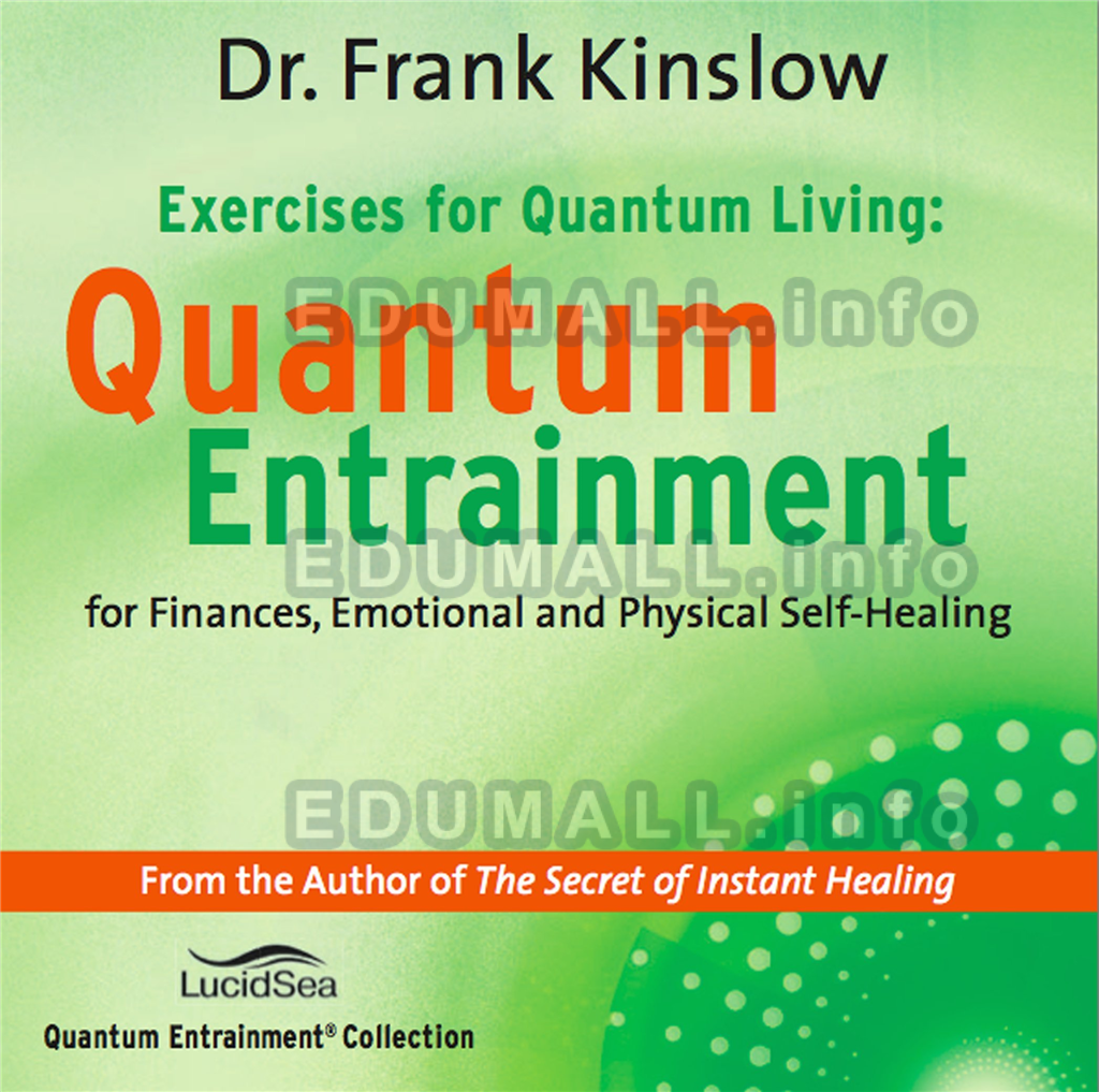 Frank Kinslow - Quantum Entrainment: Exercises for Quantum Living