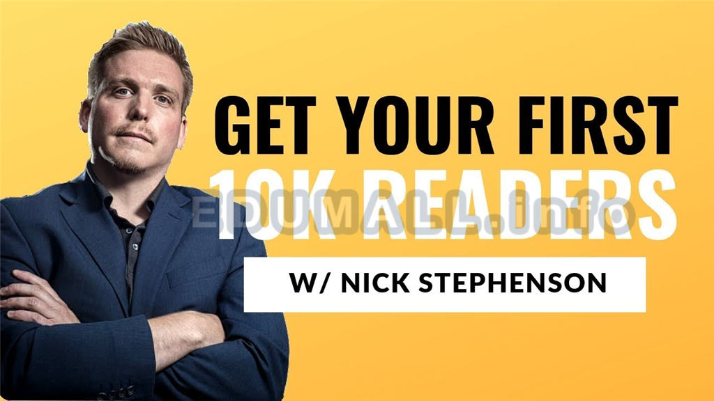 Nick Stephenson - Your First 10k Readers Aug 2016
