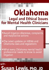 Oklahoma Legal and Ethical Issues for Mental Health Clinicians - Susan Lewis