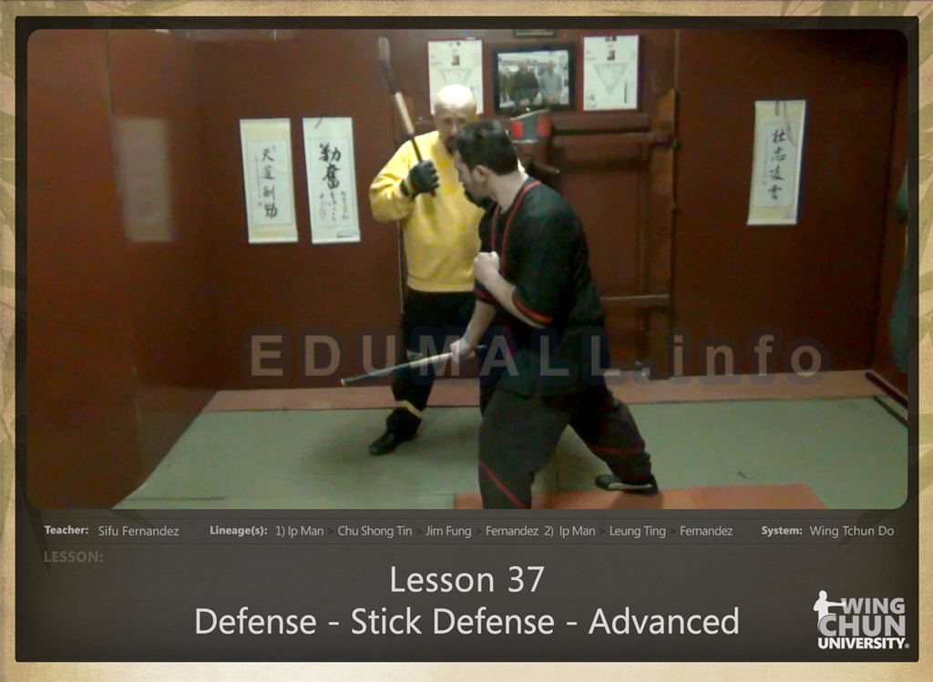 Sifu Fernandez - WingTchunDo - Lesson 37 - Defense - Stick Defense - Advanced