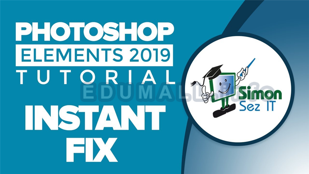 Simon Sez IT - Adobe Photoshop Elements 2019 - Introduction