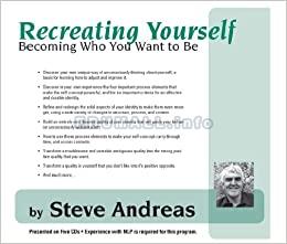 Steve Andreas - Recreating Yourself
