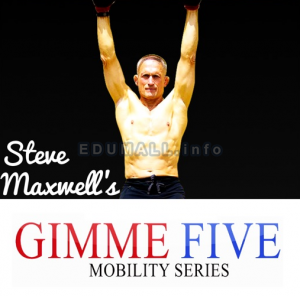 Steve Maxwell - Gimme five mobility series