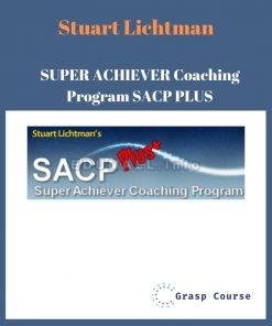Stuart Lichtman - Super Achiever Coaching Program 18 - Week 6b-8, Fixes, and Monique Ga.