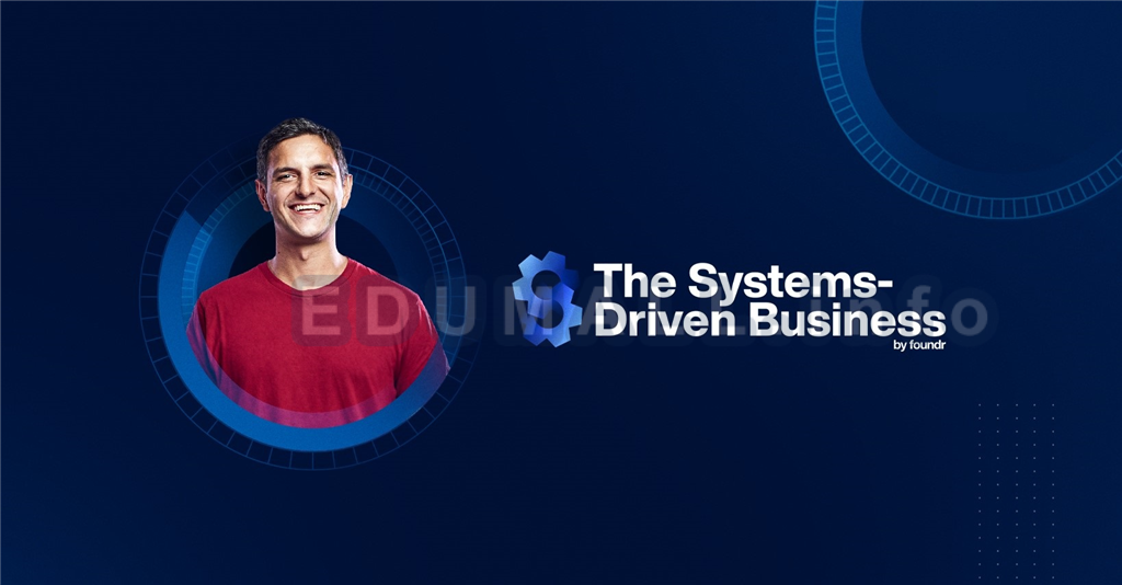Systems-Driven Business by Vinay Patankar Foundr
