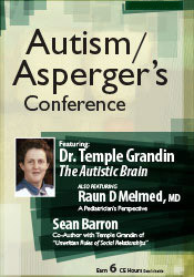 Temple Grandin, Raun Melmed, Sean Barron - Autism/Asperger’s Conference With Keynote Speaker, Temple Grandin