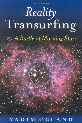 Vadim Zeland - Reality Transurfing 2 - A Rustle of Morning Stars