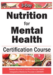 3-Day: Nutrition for Mental Health Comprehensive Course - Anne Procyk