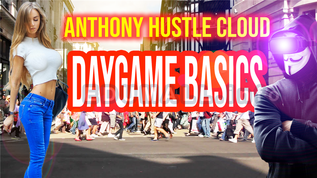 Anthony Hustle - Daygame Online Bootcamp