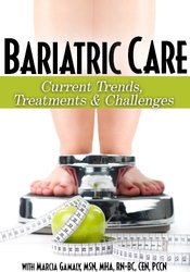 Bariatric Care: Current Trends, Treatments & Challenges - Marcia Gamaly
