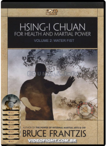 BKF - Hsing-I Chuan for Health and Martial Power Volume 2 Water Fist