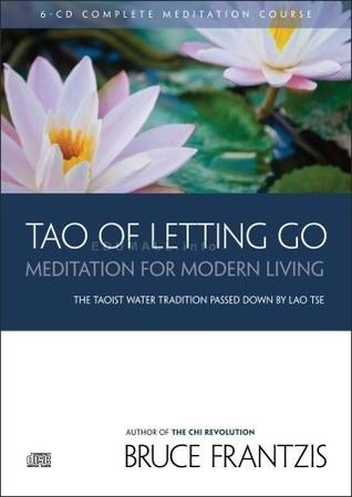 Bruce Frantzis - The Tao of Letting Go 6CDS