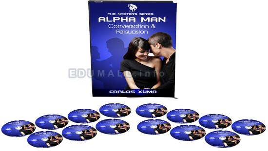Carlos Xuma - Alpha Man Conversation & Persuasion