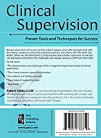 Clinical Supervision: Proven Tools and Techniques for Success - Robert Taibbi