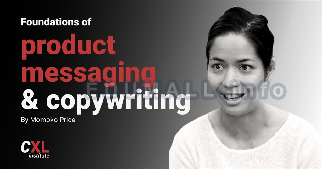 Conversionxl and Momoko Price - Product Messaging & Sales Page Copywriting