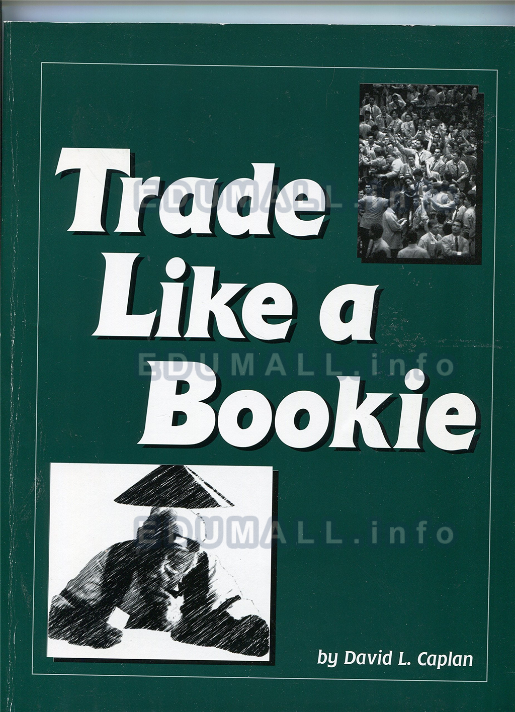 David L.Caplan - Trade Like A Bookie