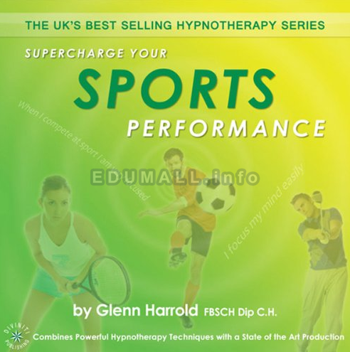 Glenn Harrold - Supercharge Your Sports Performance