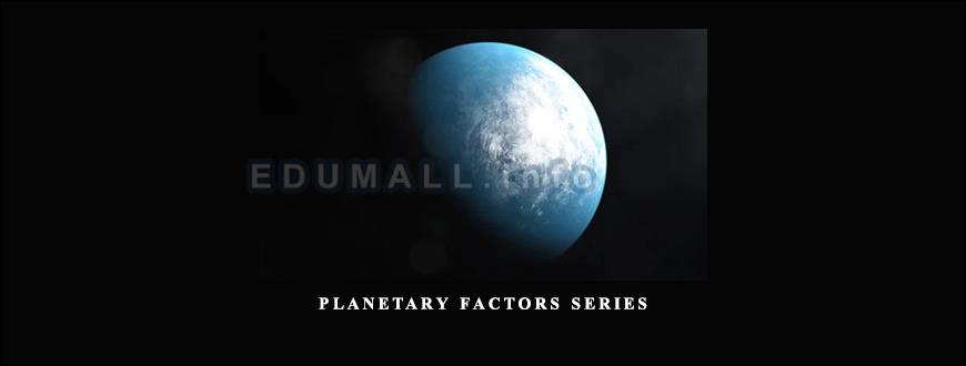 Jack Gillen - Planetary Factors Series