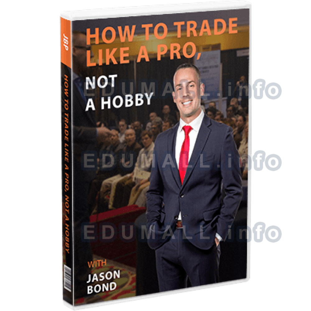 Jasonbondpicks - How To Trade Like a Pro, Not a Hobby