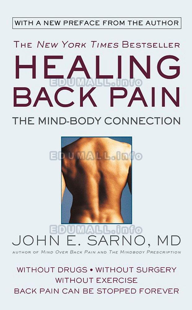 John E. Sarno, M.D - Healing Back Pain