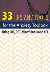 Judy Belmont - 33 Tips for the Anxiety Toolbox: Using CBT, DBT, Mindful