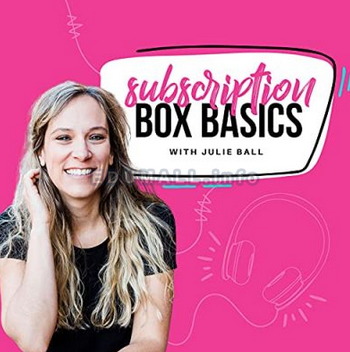 Julie Ball - Subscription Box Bootcamp