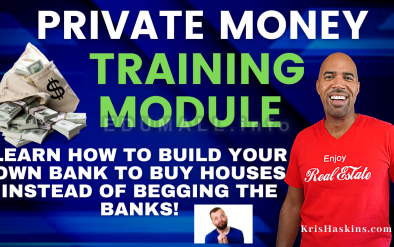 Kris Haskins - Private Money Training Module