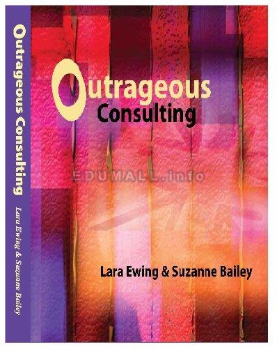 Lara Ewing & Suzanne Bailey - Outrageous Consulting Behavior