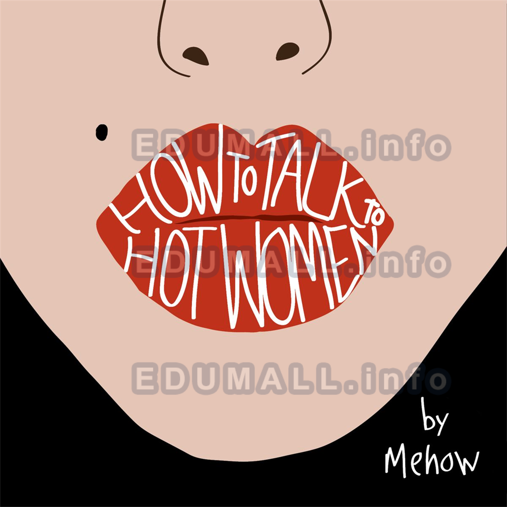 Mehow - How to talk 2 hot women