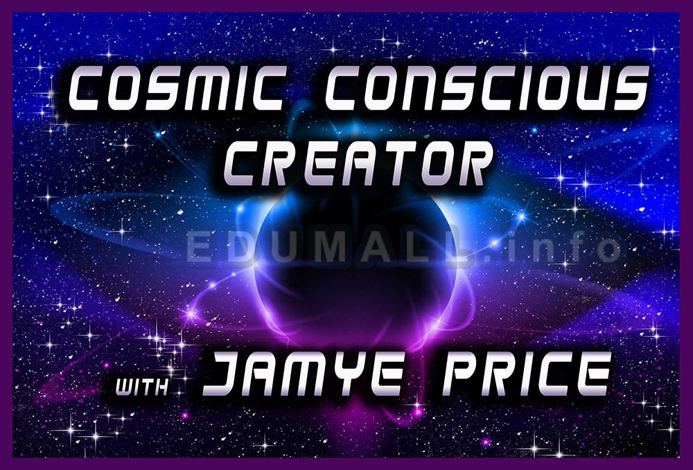 Jamye Price - Cosmic Conscious Creator