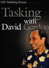 David Gordon - Tasking: How To Get People To Change