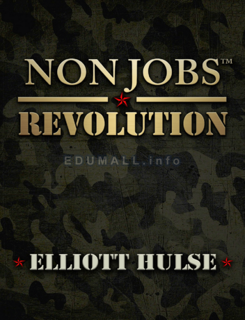 Elliott Hulse - Non Jobs Revolution