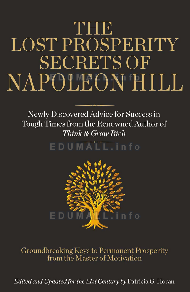 Napoleon Hill - Lost Prosperity Secrets