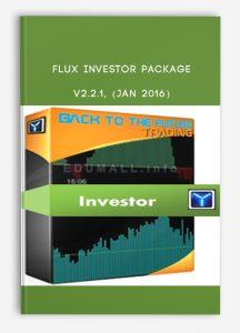 Flux Investor Package v2.2.1, (Jan 2016) | Instant Download !
