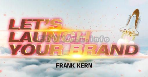 Frank Kern - Let’s Launch Your Brand Challenge